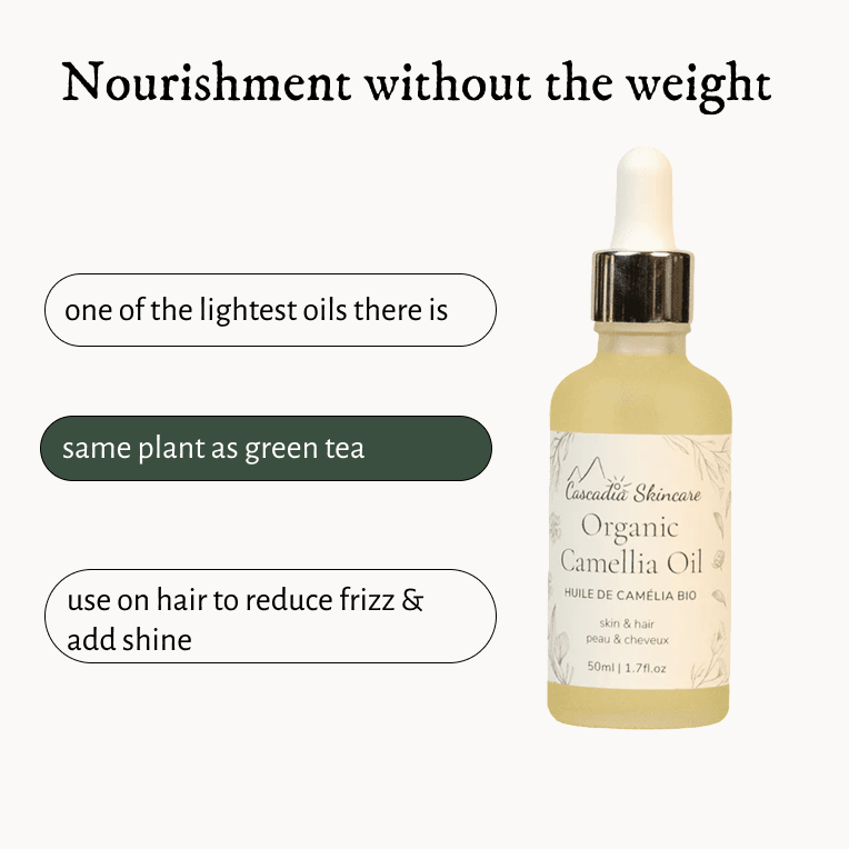 Organic Camellia Oil - Face Oil - Cascadia Skincare